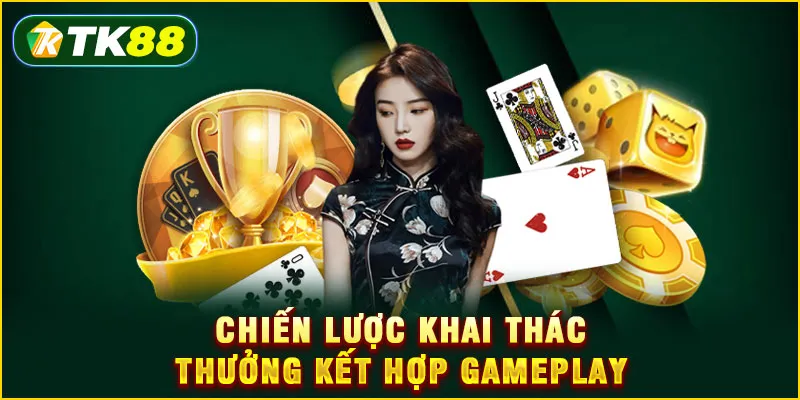 Khuyến mãi Bắn cá TK88 - Tổng hợp ưu đãi độc quyền 2025 6 Chiến lược khai thác thưởng kết hợp gameplay