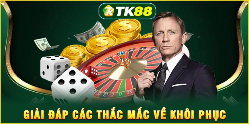 Giải đáp các thắc mắc về khôi phục