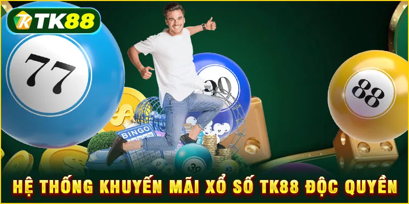 Khuyến mãi Xổ Số TK88 - Chiến lược dùng ưu đãi hiệu quả 2025 4 Hệ thống khuyến mãi xổ số TK88 độc quyền