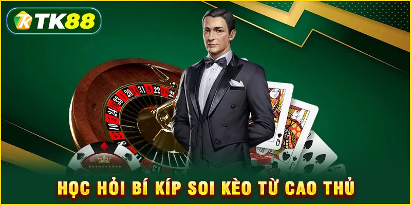 Học hỏi bí kíp soi kèo từ cao thủ