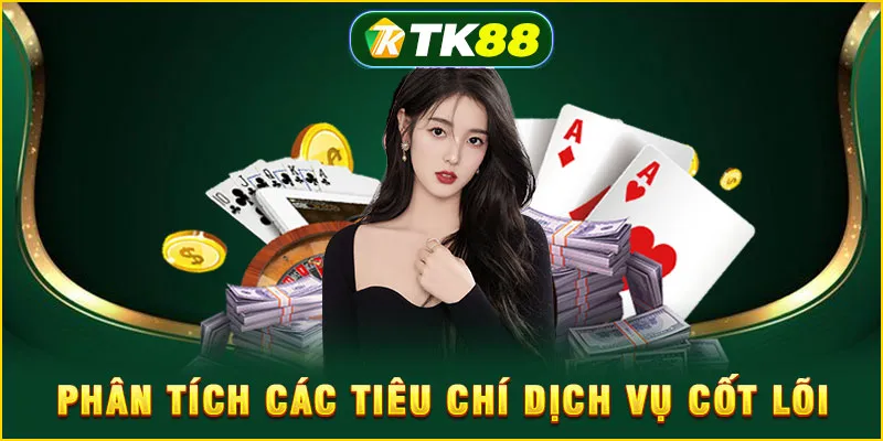 Phân tích các tiêu chí dịch vụ cốt lõi
