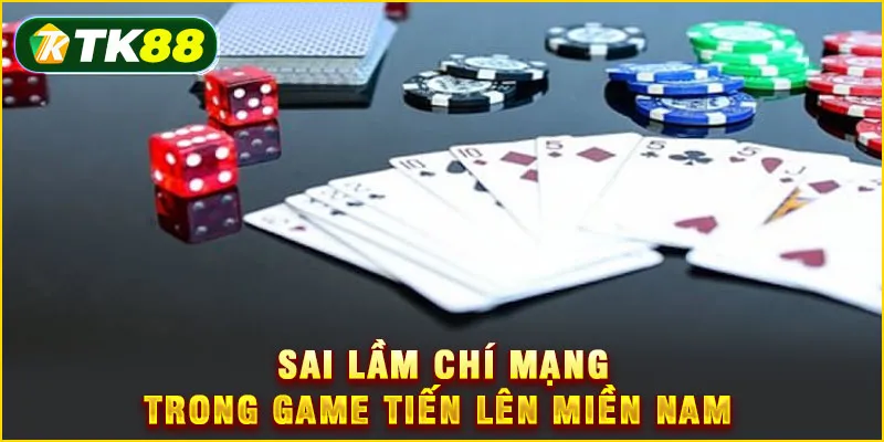 Tiến lên miền Nam - Luật chơi & mẹo đánh bài luôn thắng 2025 6 Sai lầm chí mạng trong game Tiến lên miền Nam