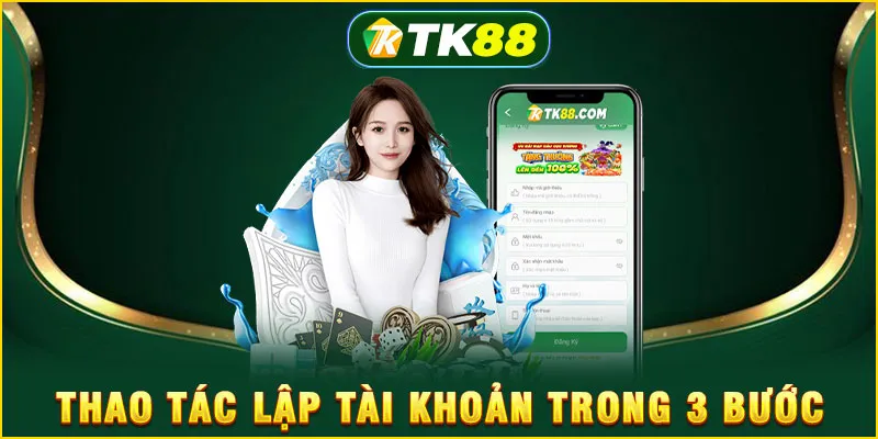 Thao tác lập tài khoản trong 3 bước
