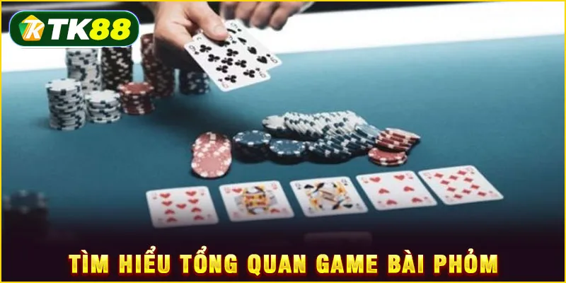 Tìm hiểu tổng quan game bài Phỏm